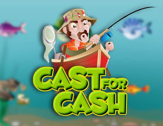 Cast for Cash